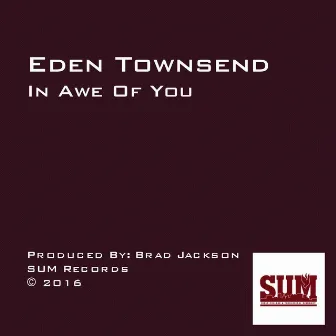 In Awe of You by Eden Townsend