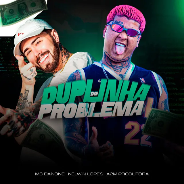 Duplinha do Problema