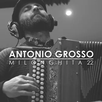 Milonghita 22 by Antonio Grosso