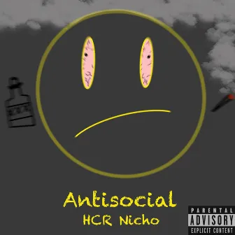 Antisocial by HCR Nicho