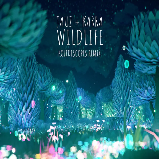 Wildlife - KOLIDESCOPES Remix