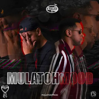 Mulatoh Mood by Mulatoh Prod