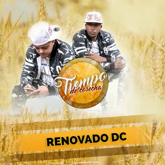 Tiempo de Cosecha by Renovado DC