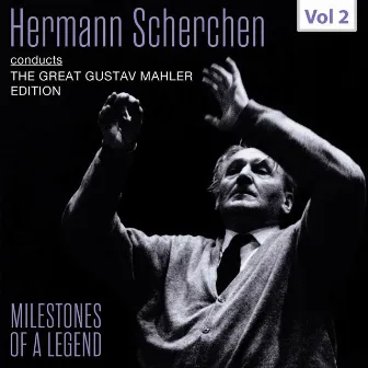 Milestones of a Legend: Hermann Scherchen, Vol. 2 by Wiener Akademie-Chor