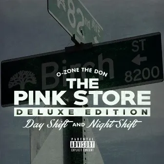 The Pink Store Deluxe Edition: Day Shift & Night Shift by O-Zone the Don