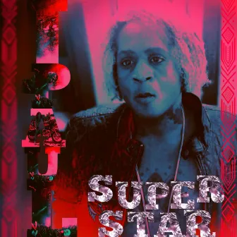 Super Star by J.Paul