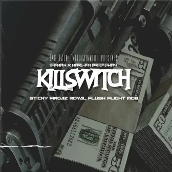 Killswitch by Iceman