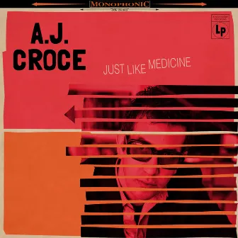 Just Like Medicine by A.J. Croce