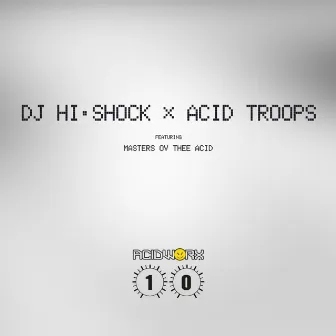 Acid Troops by Masters Ov Thee Acid