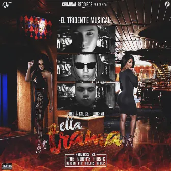 Ella Trama by El Tridente Musical