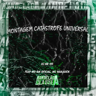 Montagem Catástrofe Universal by 