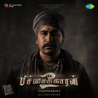 Pichaikkaran 2 (Original Motion Picture Soundtrack) by Arun Bharathi