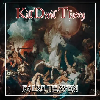 False Heaven by Killdevil Theory