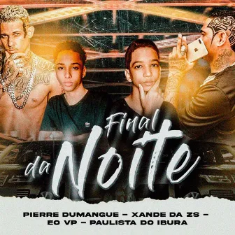 Final da Noite by 