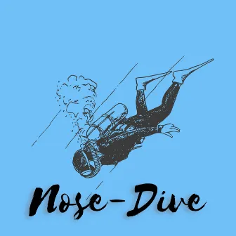 Nose Dive by Puzzy B