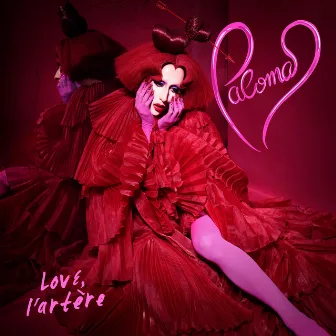 Love, l'artère by Paloma