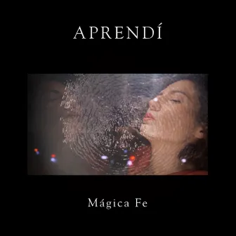 Aprendí by Mágica Fe