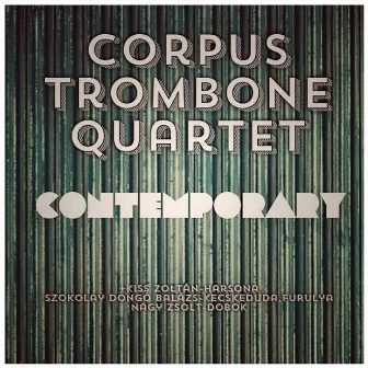 Contemporary by Corpus Trombone Quartet