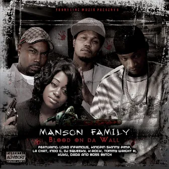 Blood On da Wall by Manson Family