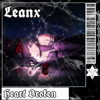 Heart Broken (Exclusive) by LeanX