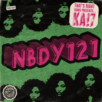 NBDY121 by KA!7