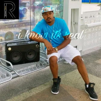 I Know It's Real by Rambo Rich