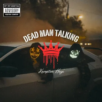 Dead Man Talking by Kompton Hagi