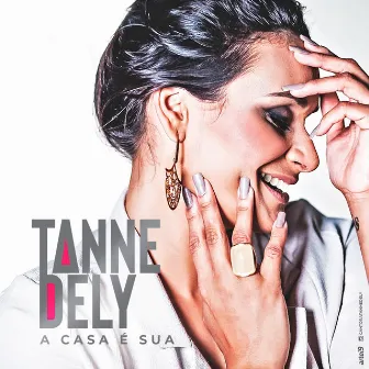 A Casa É Sua by Tanne Dely