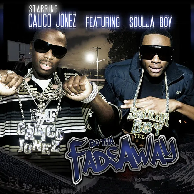 Fadeaway (feat. Soulja Boy) [Dirty Version]