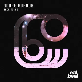 Back To Me by Andre Guarda