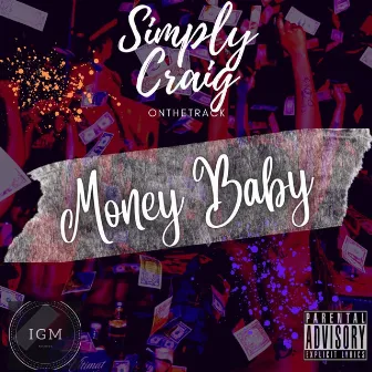 Money Baby by Simply Craig