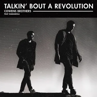 Talkin' Bout a Revolution by Cowens Brothers