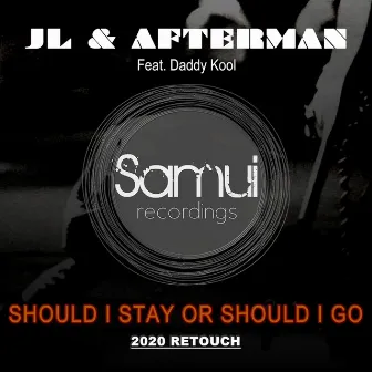 Should I Stay or Should I Go by Jl & Afterman