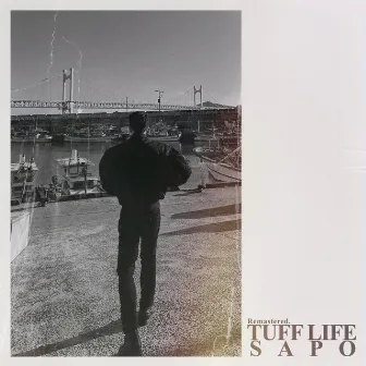 TUFF LIFE Remastered. by SAPO