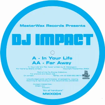 In Your Life / Far Away by Dj Impact