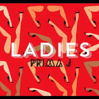 Ladies by Prima J