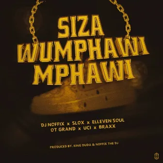 Siza Wumphawi Mphawi by Nofix The DJ