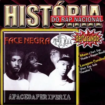 História do Rap Nacional - A Face da Periferia by Face Negra