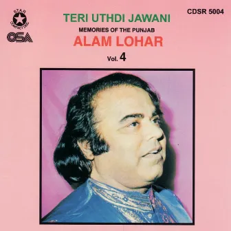 Teri Uthdi Jawani Memories of the the Punjab Volume 4 by Alam Lohar