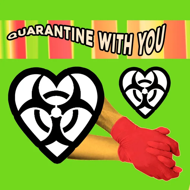 Quarantine With You