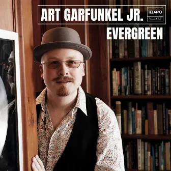 Evergreen by Art Garfunkel jr.