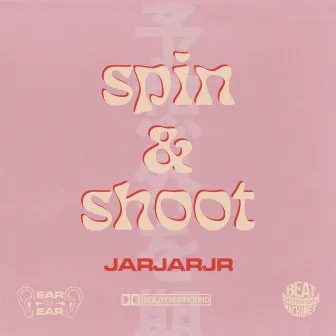 Spin & Shoot by jarjarjr