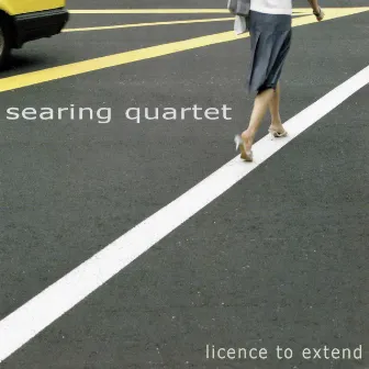 Licence to Extend by Searing Quartet