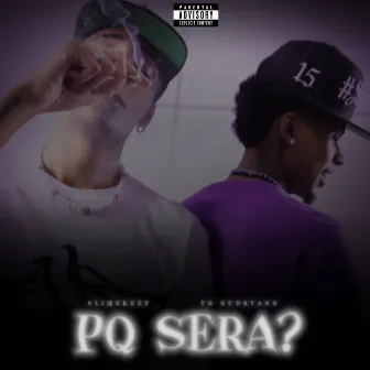 Pq Sera? by YG Gudryann