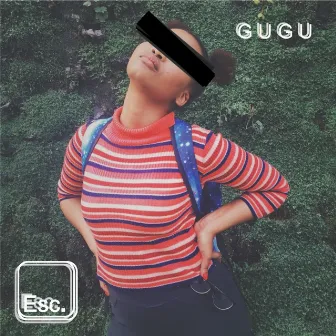 Esc. by GUGU