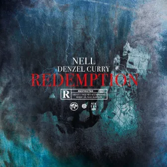 Redemption (feat. Denzel Curry) by Nell