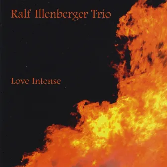 Love Intense by Ralf Illenberger