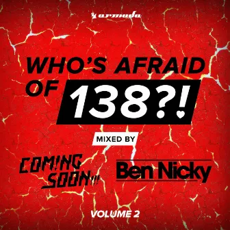 Who's Afraid Of 138?! (Vol. 2) by Ben Nicky