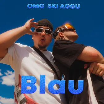 Blau by OMG