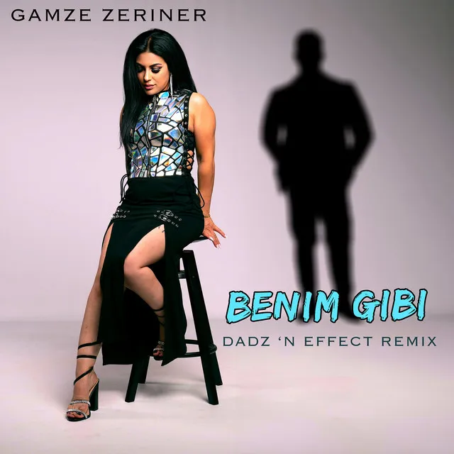 Benim Gibi (Dadz 'n Effect Remix)